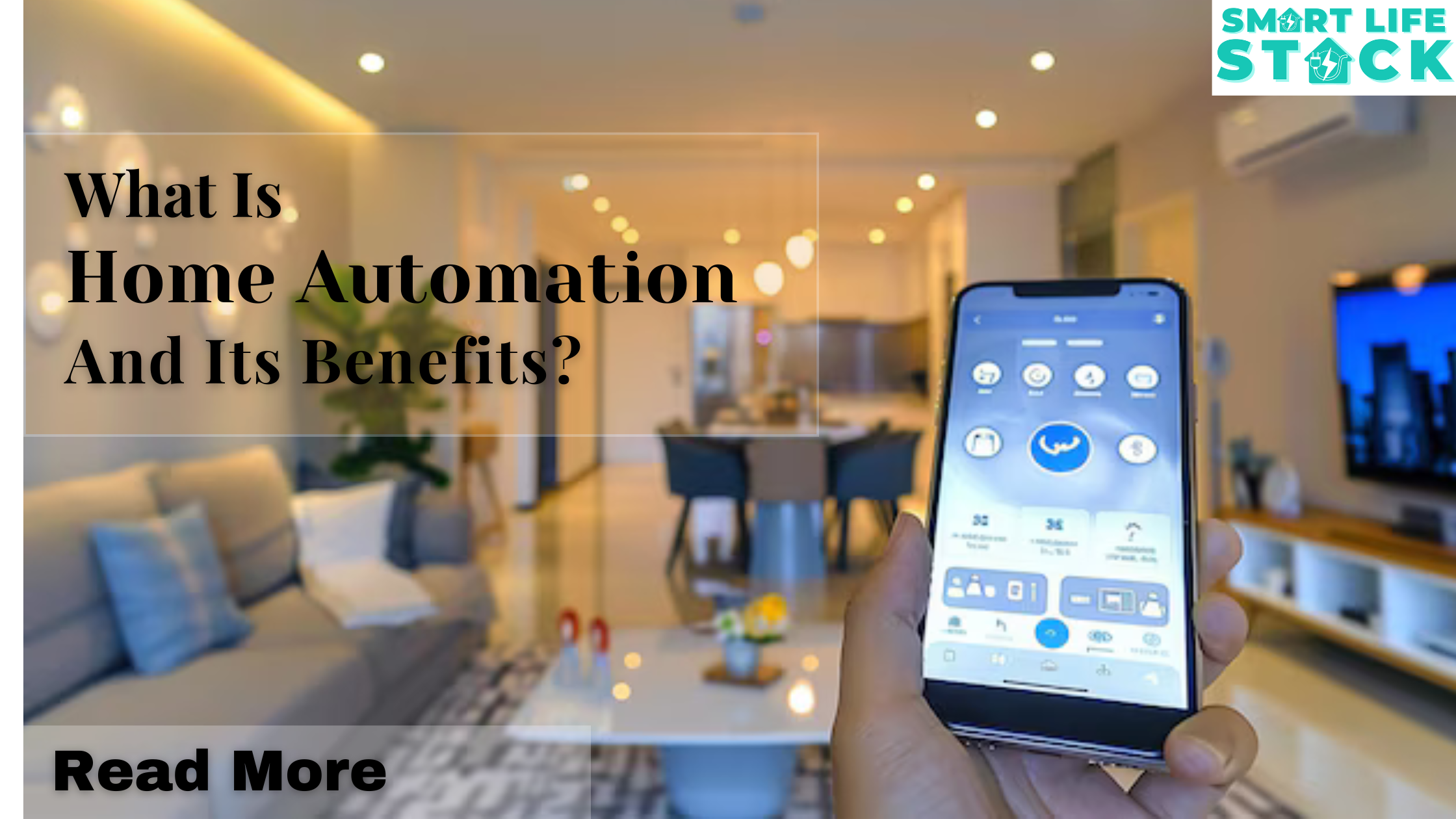 What is Home Automation and Its Benefits?