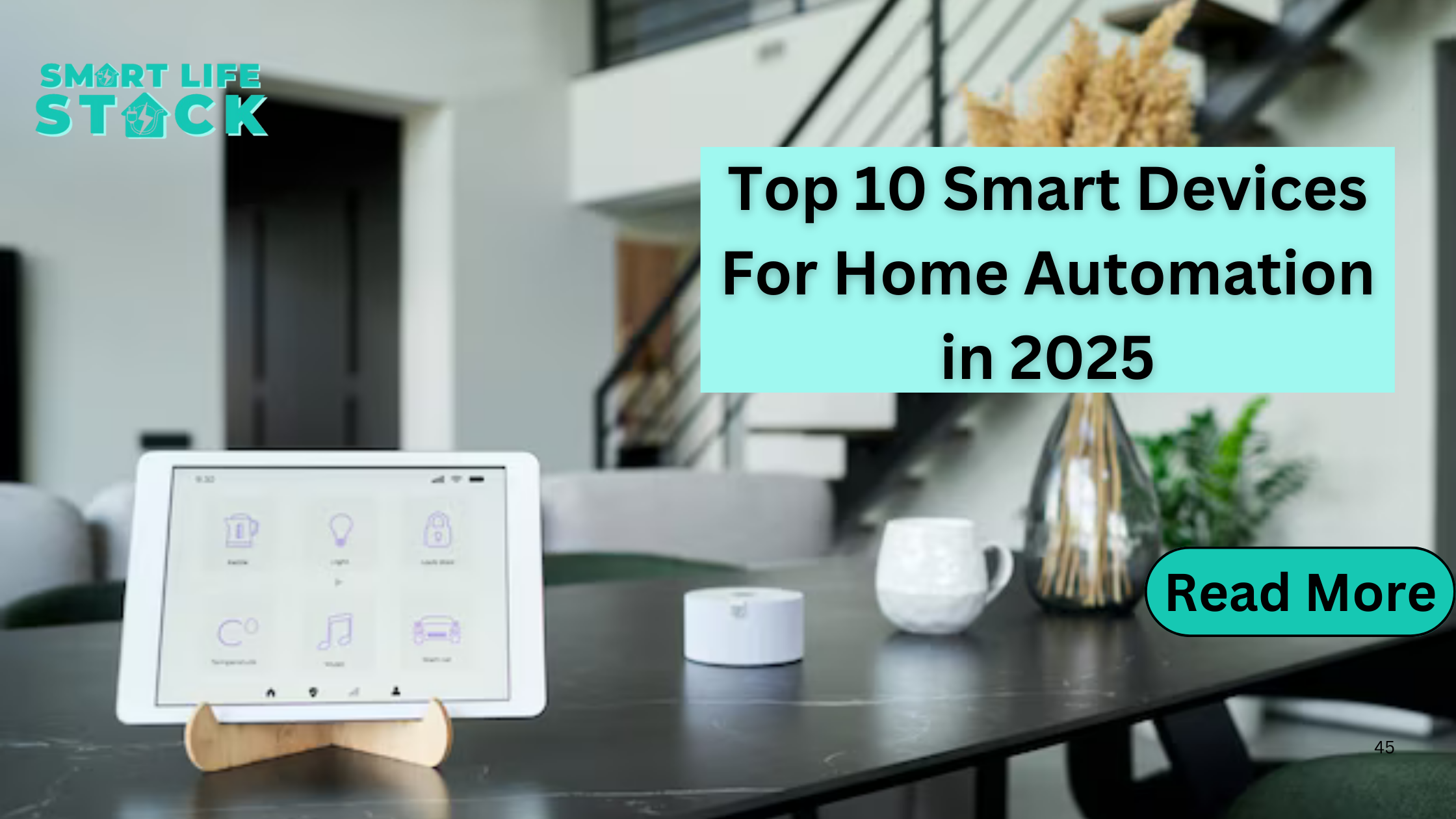 Top 10 Smart Devices For Home Automation in 2025