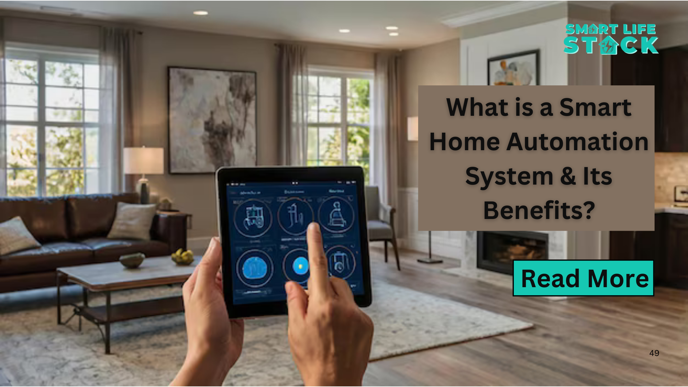 What is a Smart Home Automation System & Its Benefits?