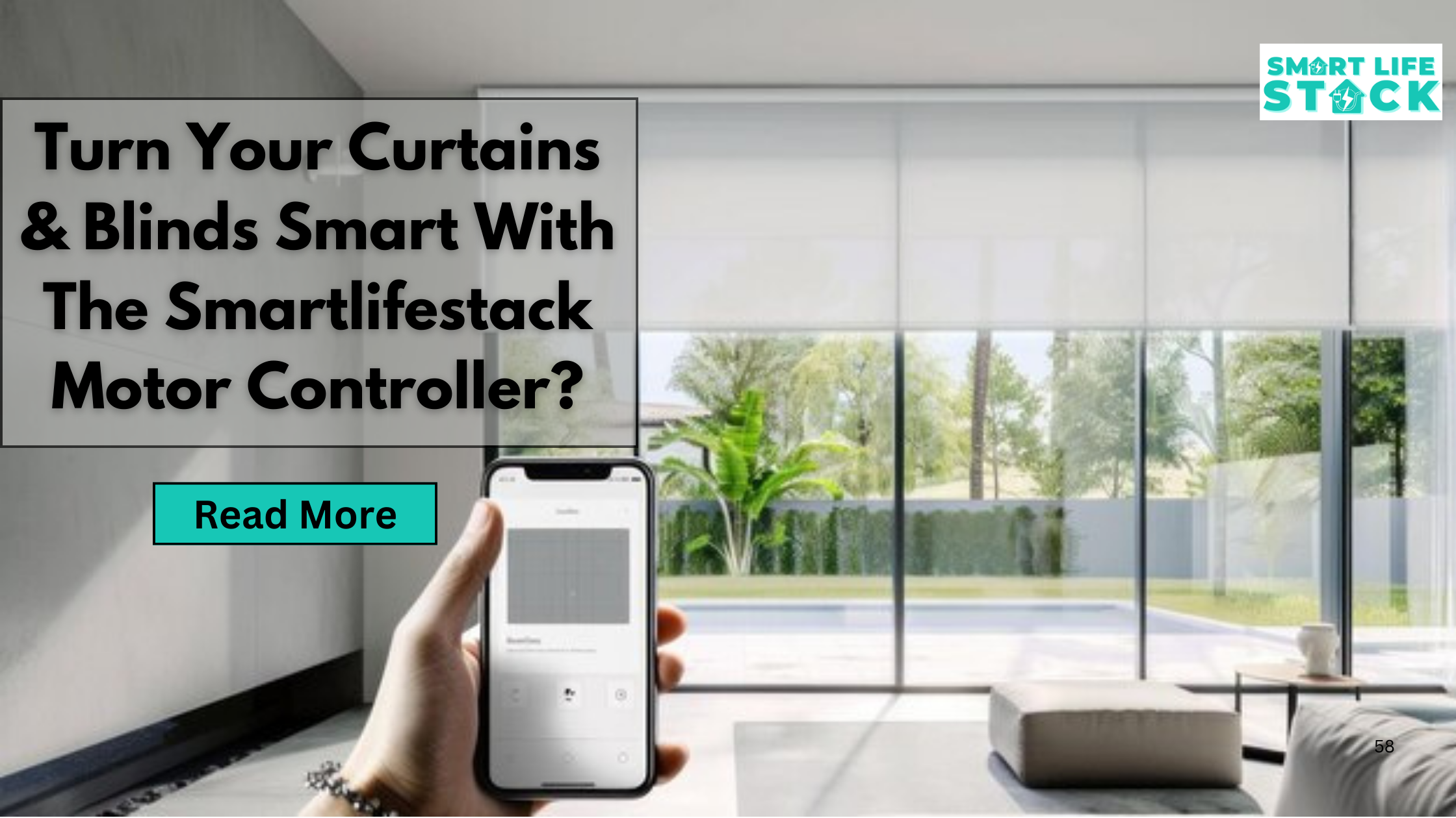 Turn Your Curtains & Blinds Smart With The Smartlifestack Motor Controller