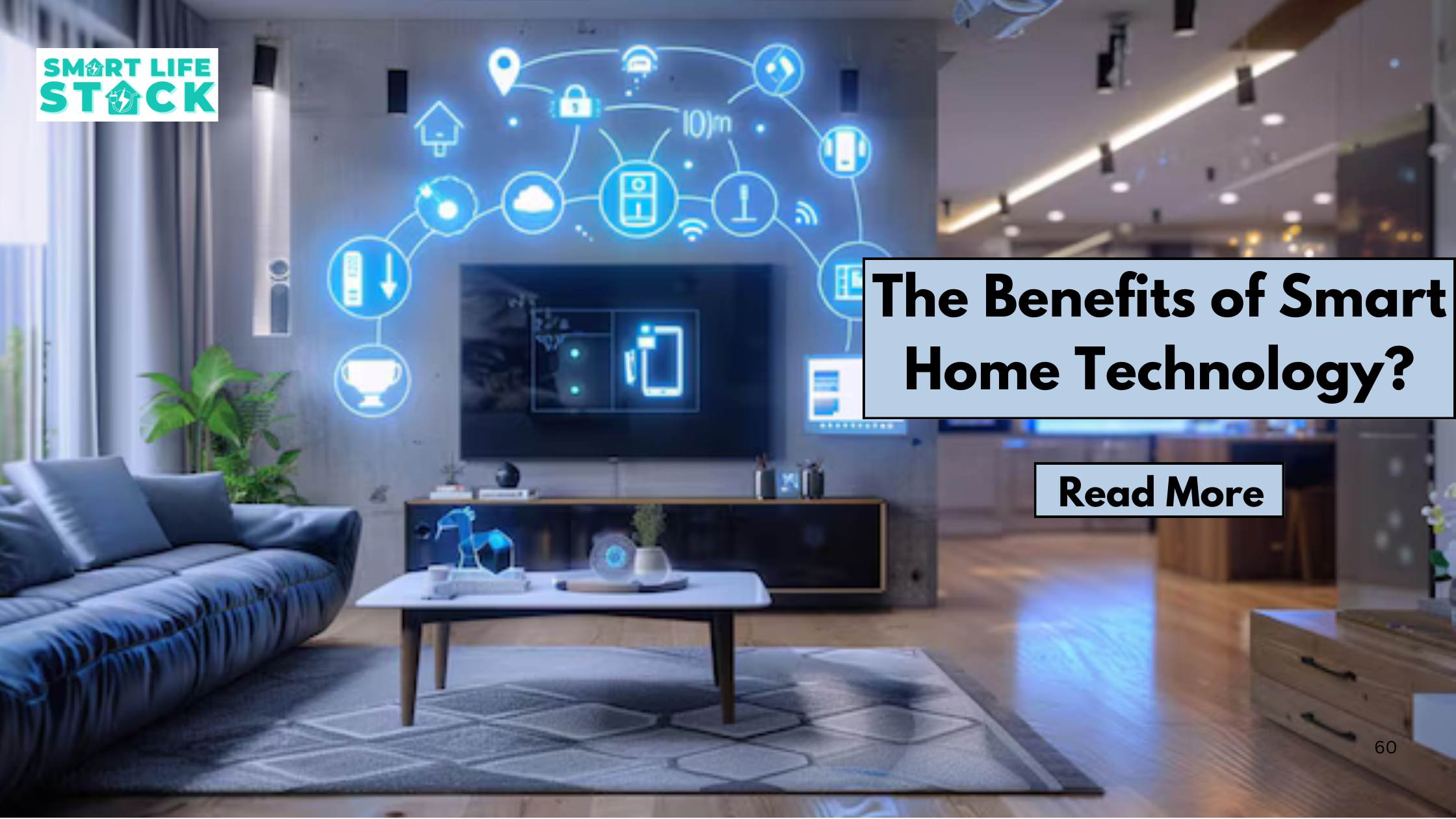 The Benefits of Smart Home Technology?