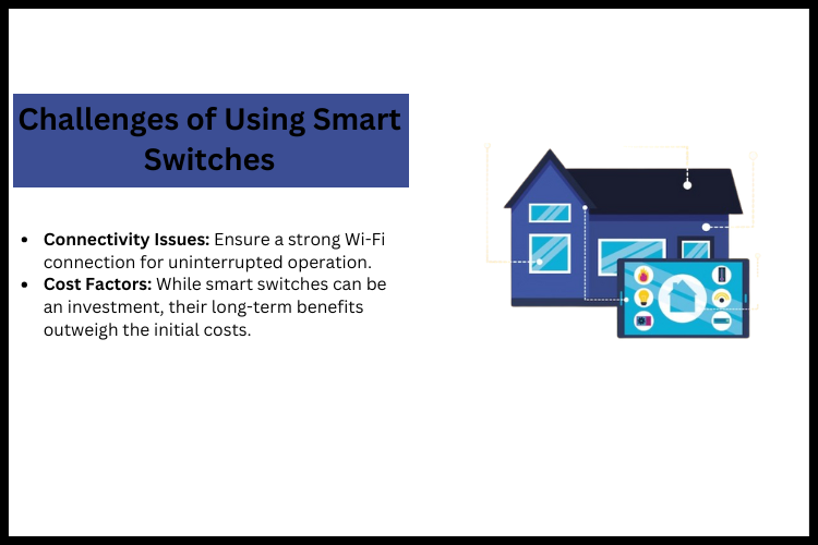 Challenges of Using Smart Switches