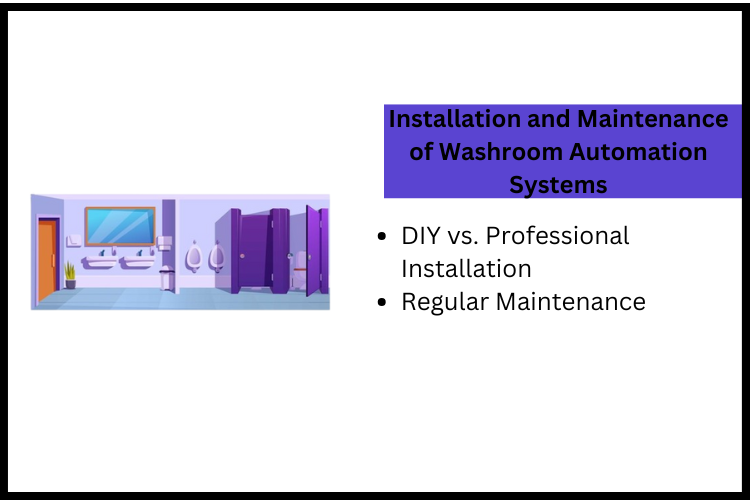 Installation and Maintenance of Washroom Automation Systems