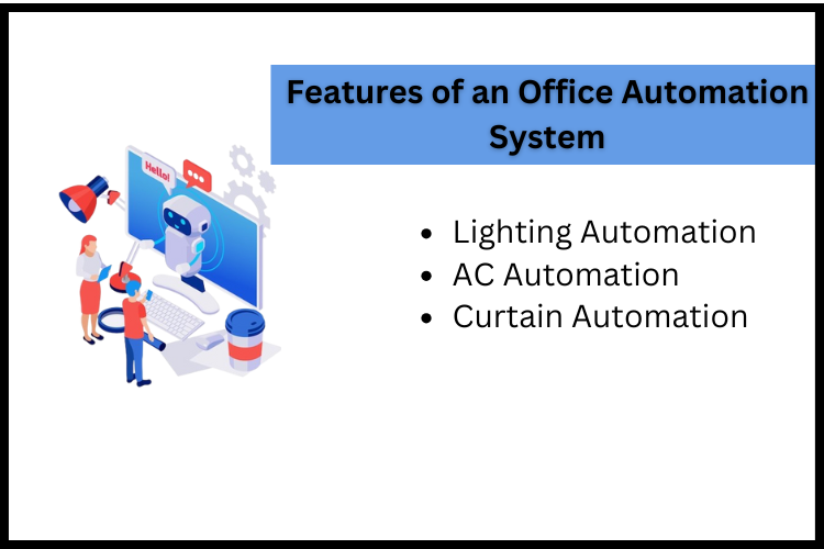 Features of an Office Automation System