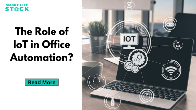 The Role of IoT in Office Automation?