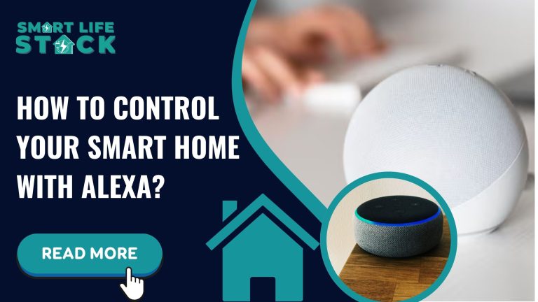 How To Control Your Smart Home With Alexa?